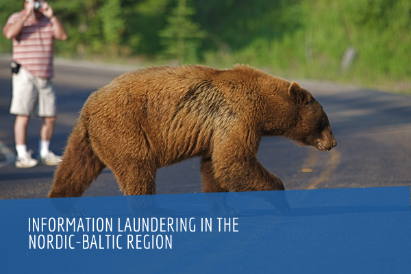 Information Laundering in the Nordic-Baltic region