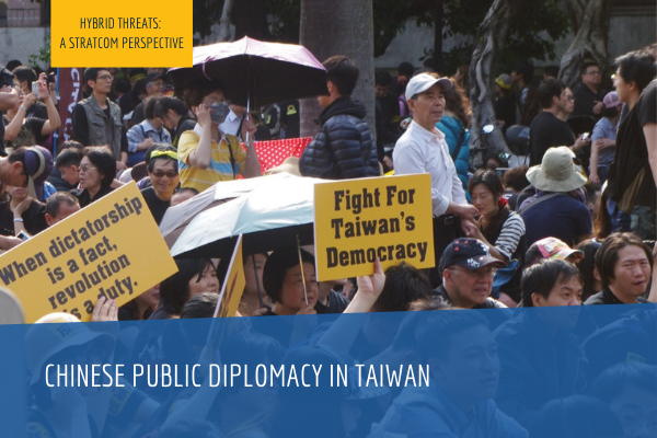 Hybrid Threats: Chinese public diplomacy in Taiwan