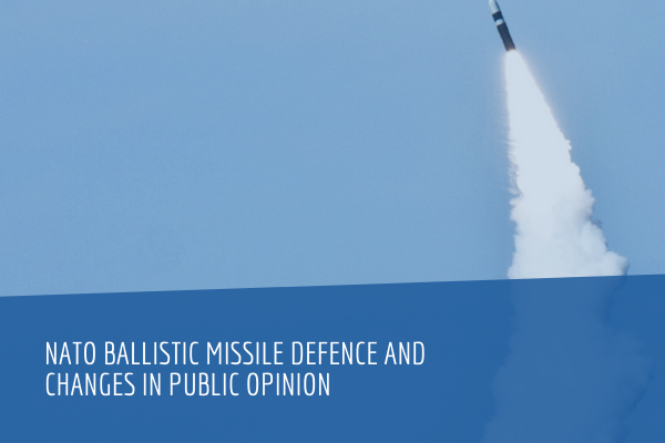NATO Ballistic Missile Defence and Changes in Public Opinion. Executive Summary