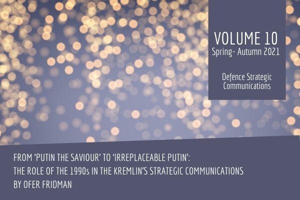 From ‘Putin the Saviour’ to ‘Irreplaceable Putin’: The Role of the 1990s in the Kremlin’s Strategic Communications