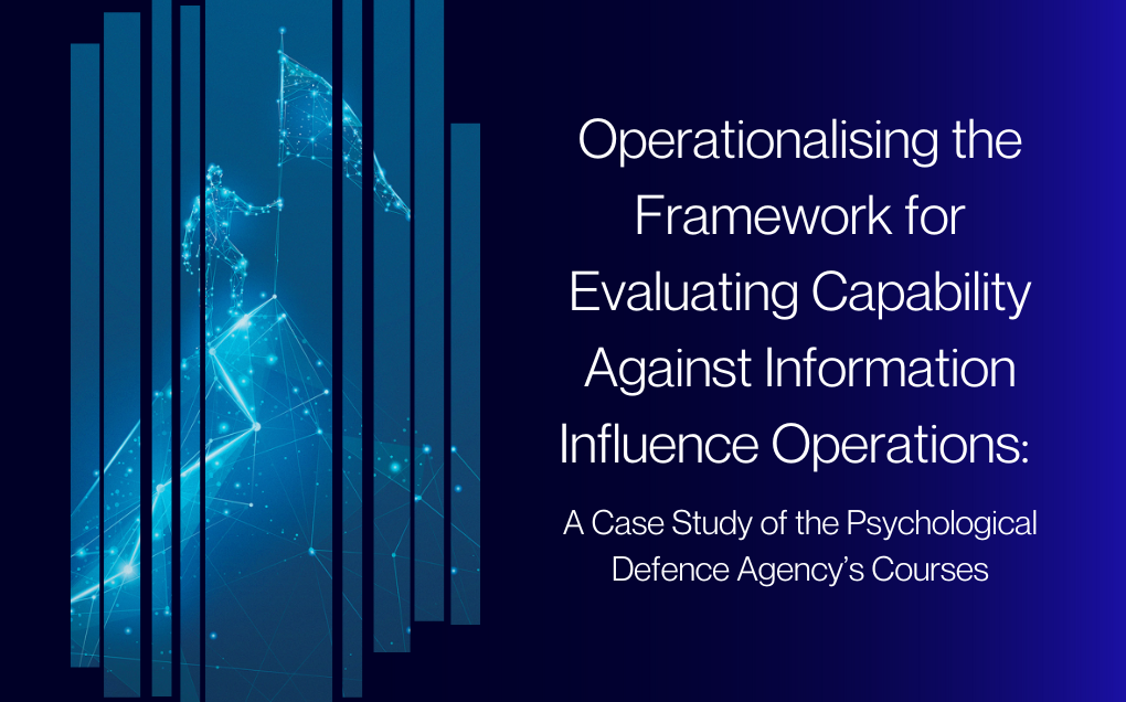 Operationalising the Framework for Evaluating Capability Against Information Influence Operations: A Case Study of the Psychological Defence Agency’s Courses