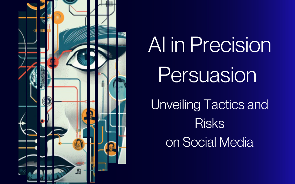 AI in Precision Persuasion. Unveiling Tactics and Risks on Social Media