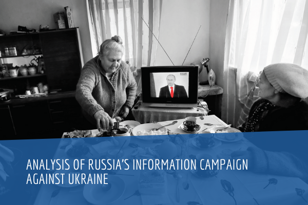 Analysis of Russia’s information campaign against Ukraine